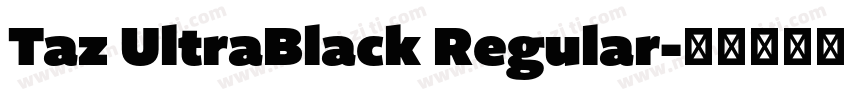 Taz UltraBlack Regular字体转换